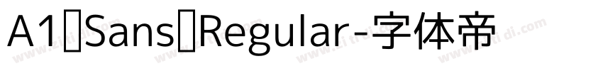A1 Sans Regular字体转换